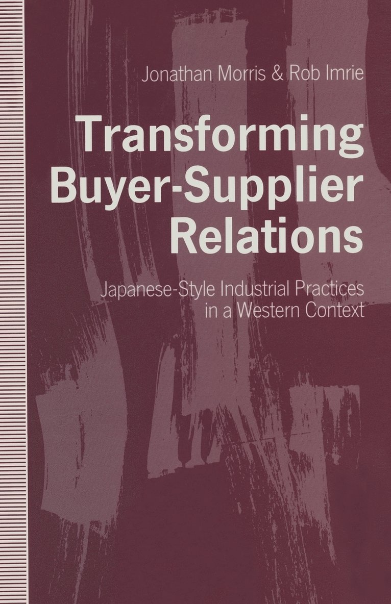 Jonathan Morris, Rob Imrie, Father Jonathan Morris - Transforming Buyer-Supplier Relations, Häftad