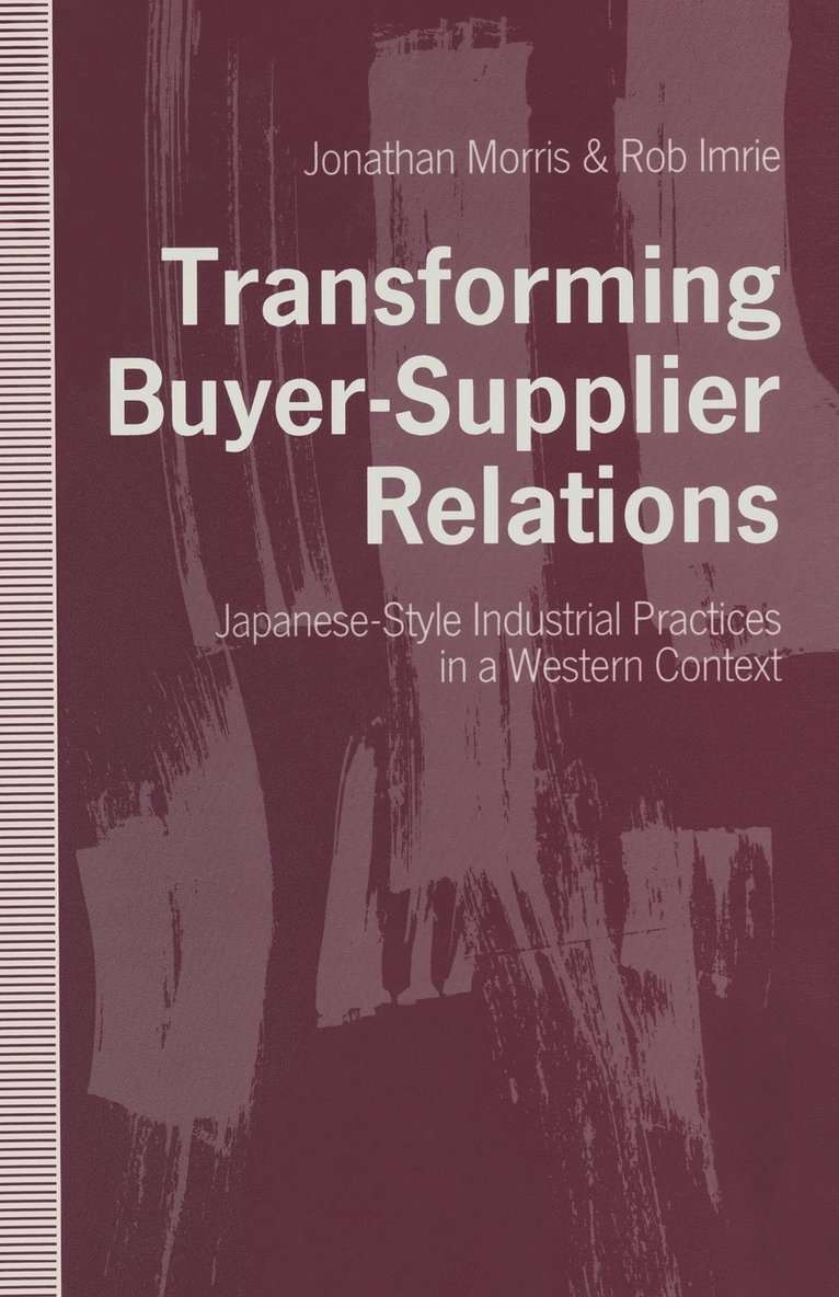 Transforming Buyer-Supplier Relations 1