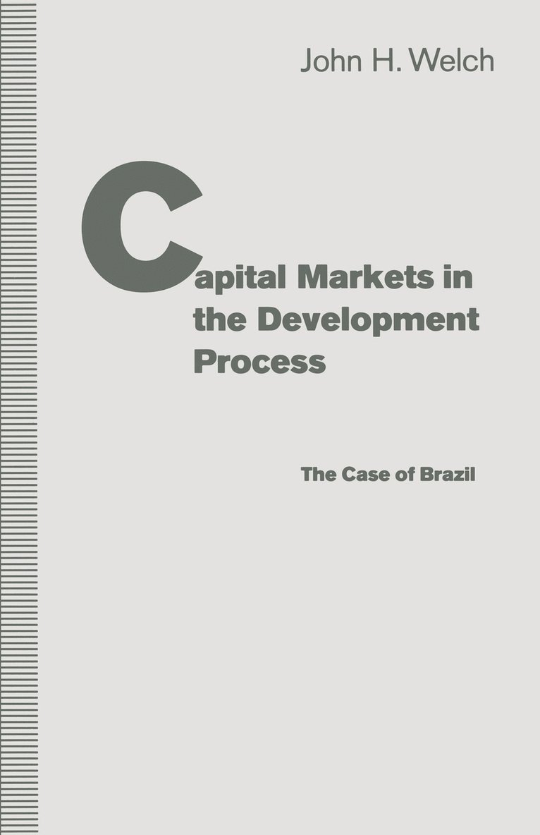 Capital Markets in the Development Process 1