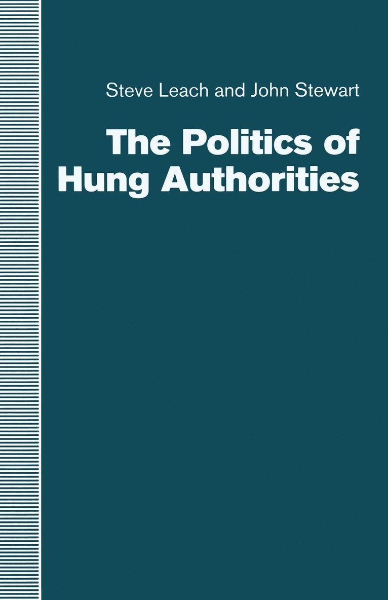 The Politics of Hung Authorities 1