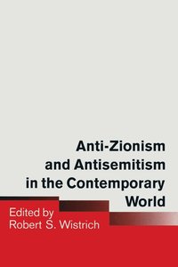 bokomslag Anti-Zionism and Antisemitism in the Contemporary World