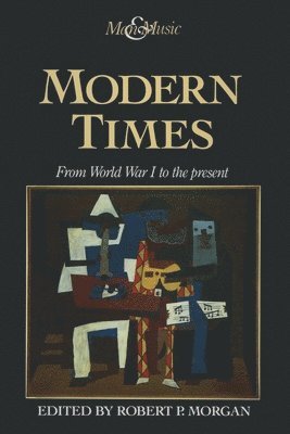 Robert P Morgan - Modern Times, Häftad