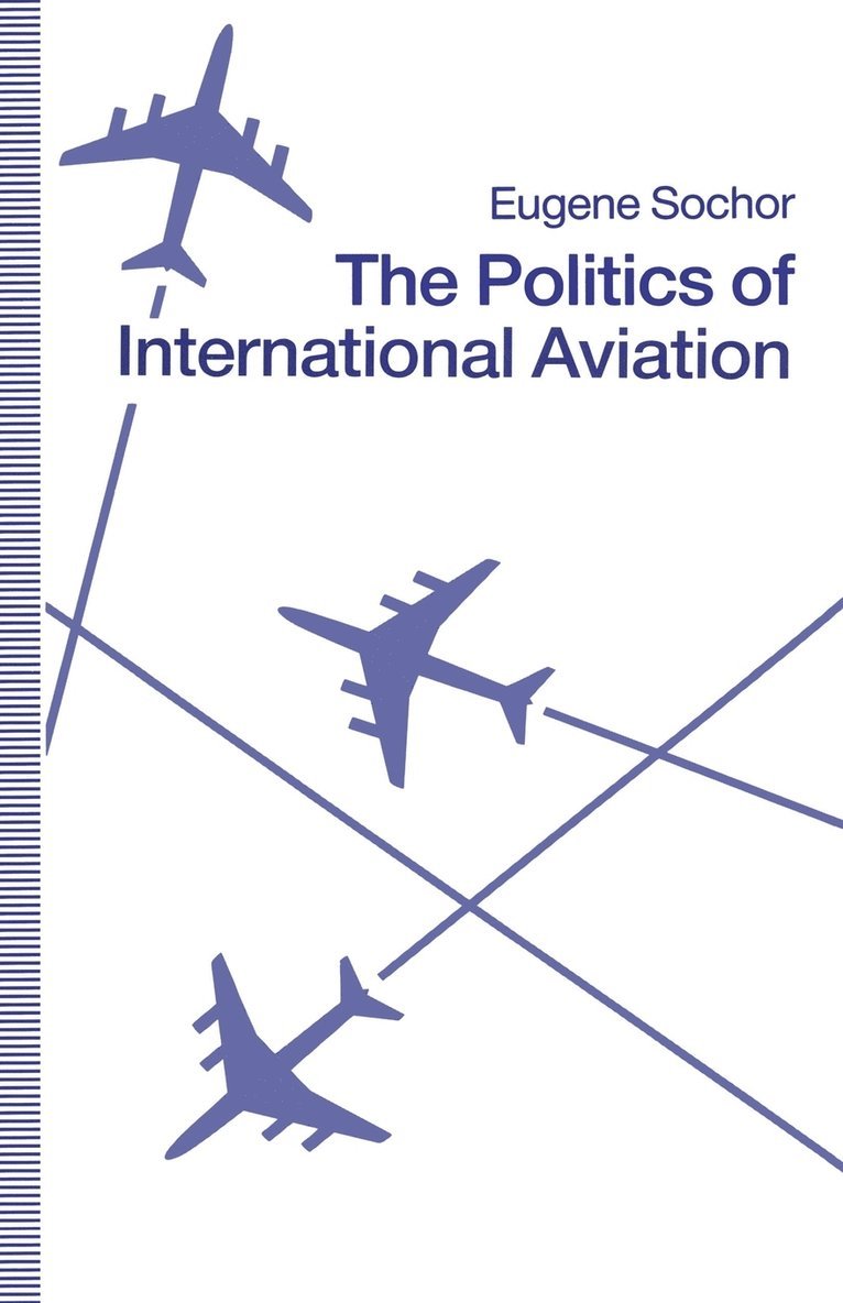 The Politics of International Aviation 1