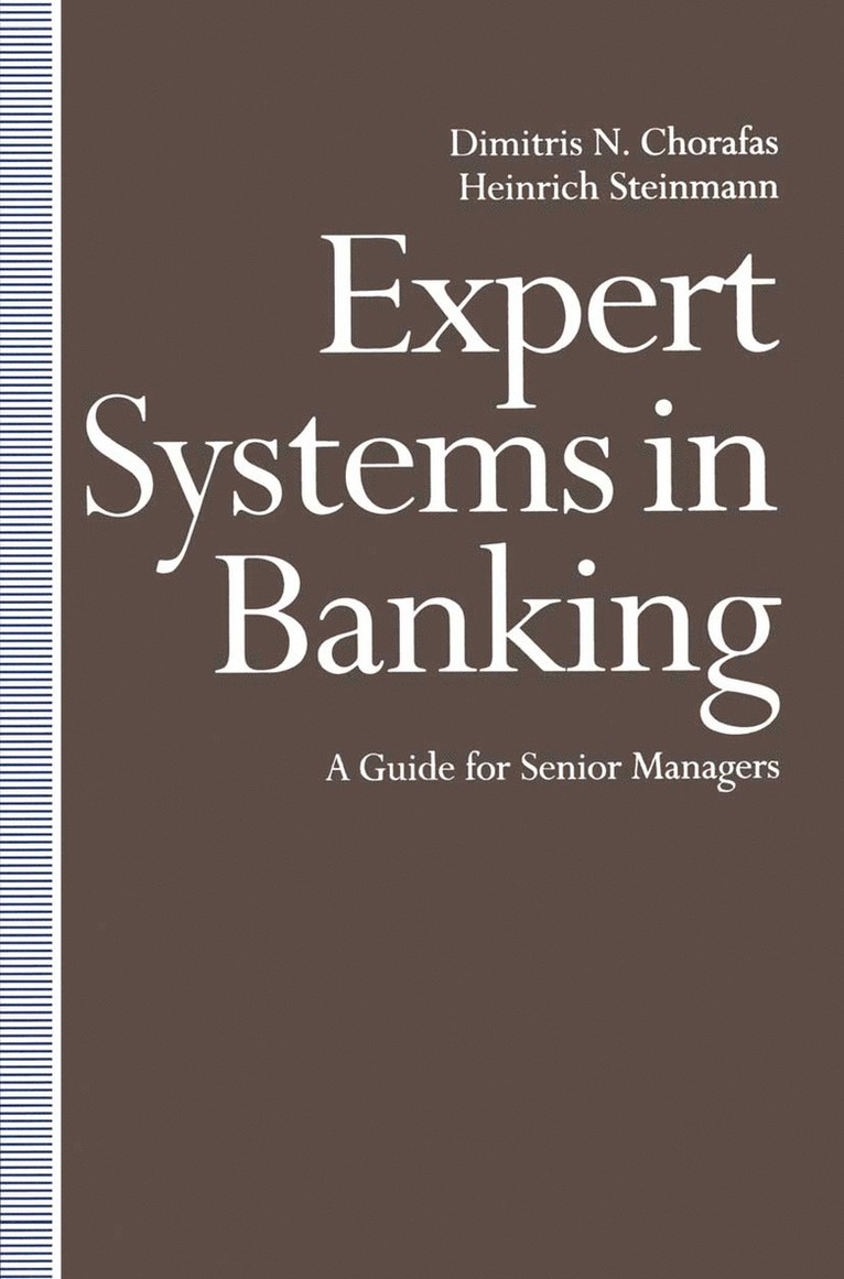 Dimitris N Chorafas, Heinrich Steinmann, Dimitris N. Chorafas - Expert Systems in Banking, Häftad