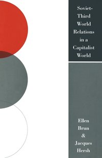bokomslag Soviet-Third World Relations in a Capitalist World