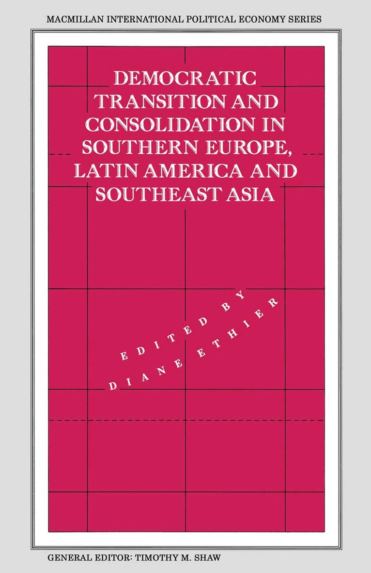 Diane Ethier - Democratic Transition and Consolidation in Southern Europe, Latin America and Southeast Asia, Häftad