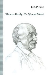 bokomslag Thomas Hardy: His Life and Friends