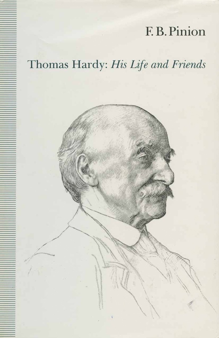F.B. Pinion, F. B. Pinion, F B Pinion - Thomas Hardy: His Life and Friends, Häftad