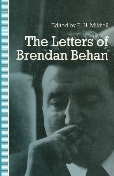 Brendan Behan, E.H. Mikhail - Letters of Brendan Behan, Häftad