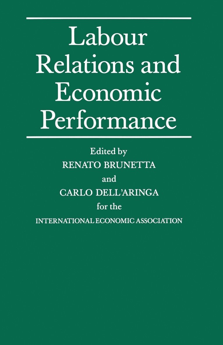 Labour Relations and Economic Performance 1