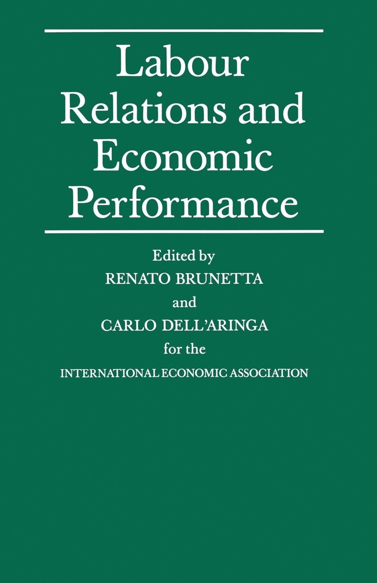 Carlo Dell'Aringad, Carlo Dell'aringad, Renato Brunetta, Carlo Dell''Aringa - Labour Relations and Economic Performance, Häftad