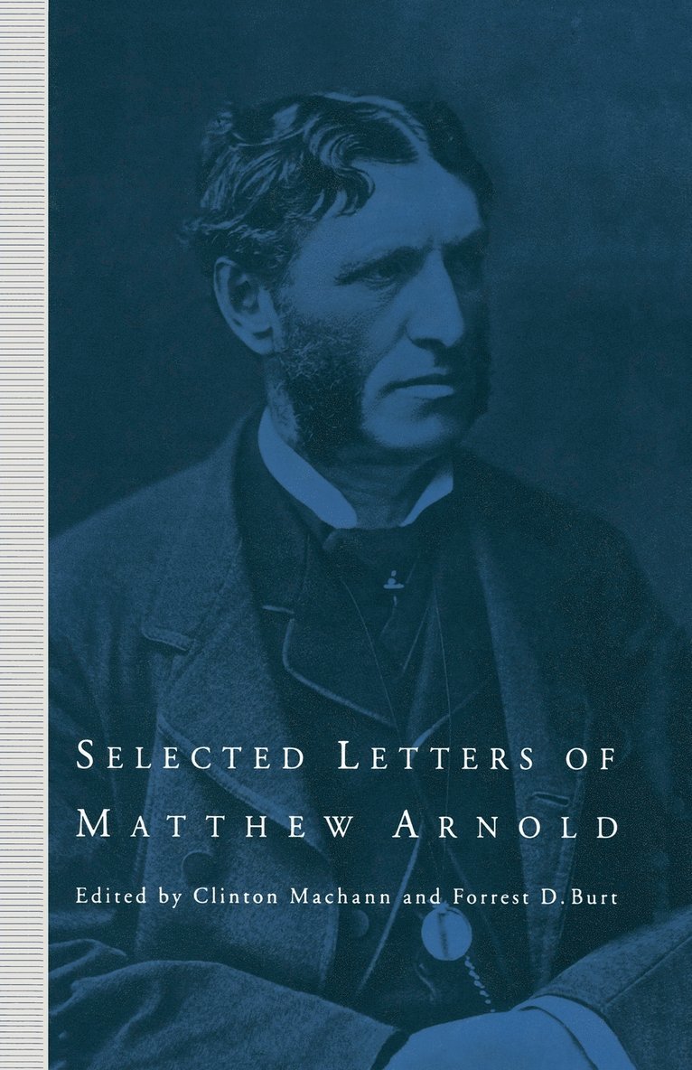 Selected Letters of Matthew Arnold 1