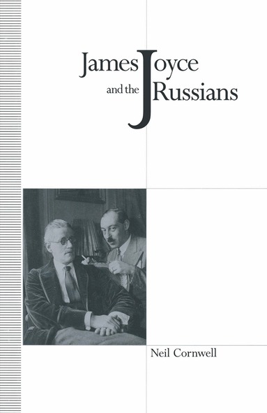 Neil Cornwell - James Joyce and the Russians, Häftad