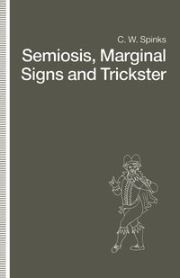 bokomslag Semiosis, Marginal Signs and Trickster