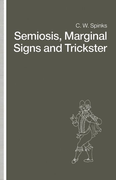 bokomslag Semiosis, Marginal Signs and Trickster