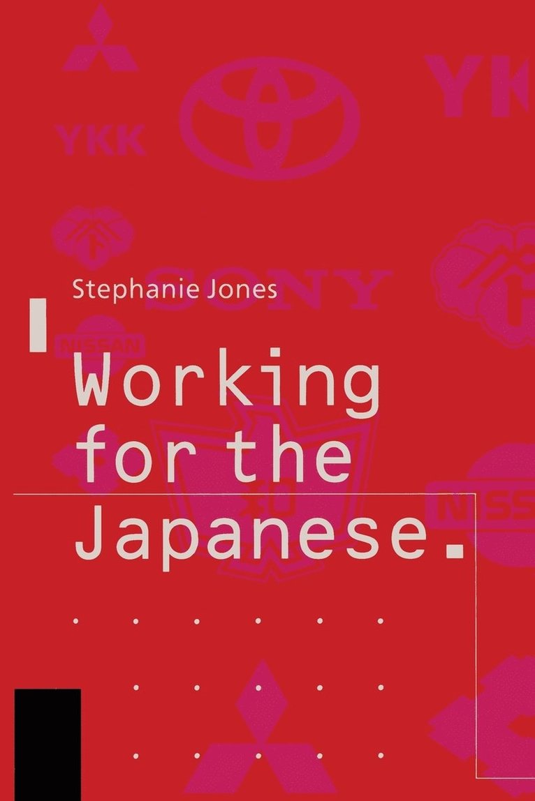 Working for the Japanese: Myths and Realities 1