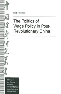 bokomslag The Politics of Wage Policy in Post-Revolutionary China
