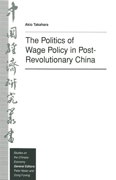 bokomslag The Politics of Wage Policy in Post-Revolutionary China