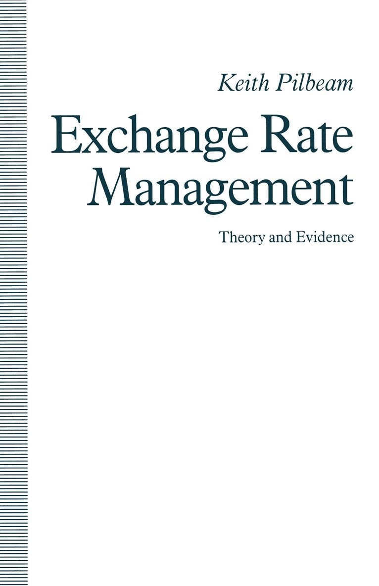 Exchange Rate Management: Theory and Evidence 1