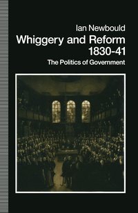 bokomslag Whiggery and Reform, 1830-41