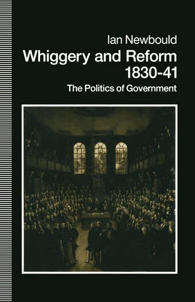 bokomslag Whiggery and Reform, 1830-41