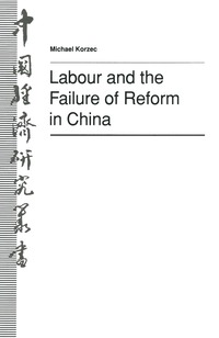 bokomslag Labour and the Failure of Reform in China