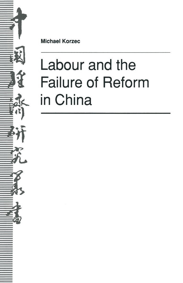 Labour and the Failure of Reform in China 1