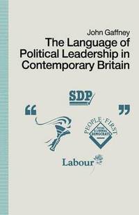 bokomslag The Language of Political Leadership in Contemporary Britain