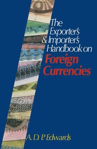 bokomslag Exporter's & Importer's Handbook on Foreign Currencies