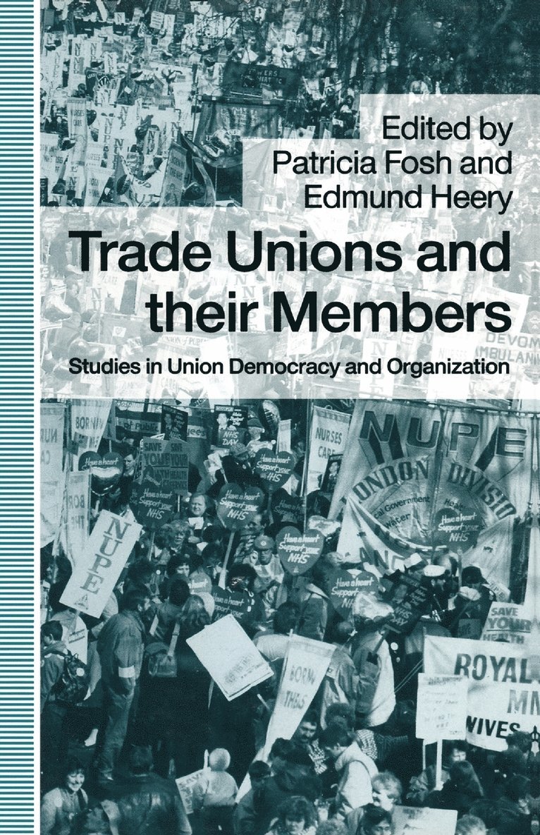 Heeryd, Patricia Fosh, Edmund Heery - Trade Unions and their Members, Häftad
