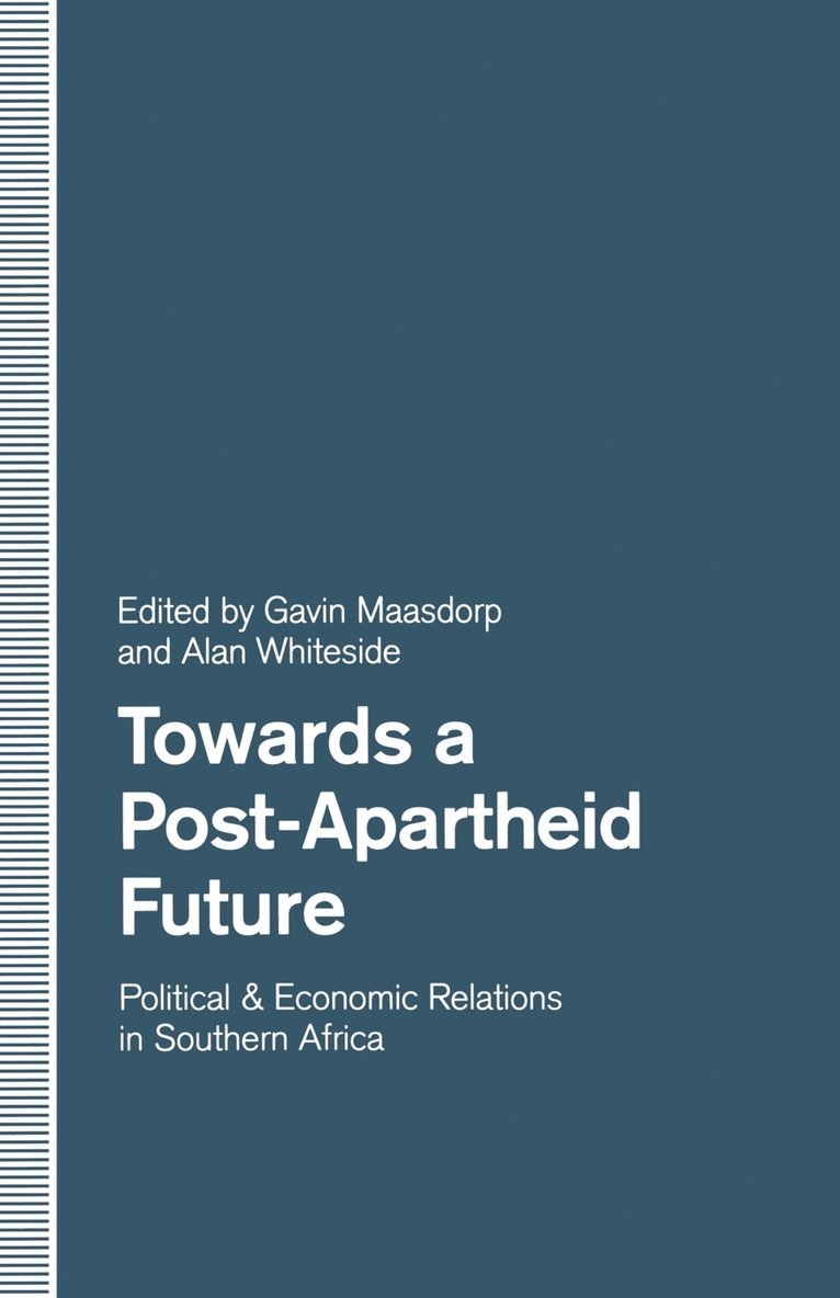 Towards a Post-Apartheid Future 1