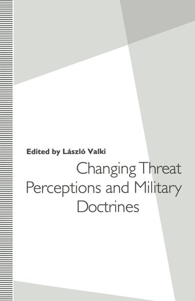 bokomslag Changing Threat Perceptions and Military Doctrines