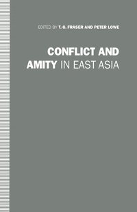 bokomslag Conflict and Amity in East Asia