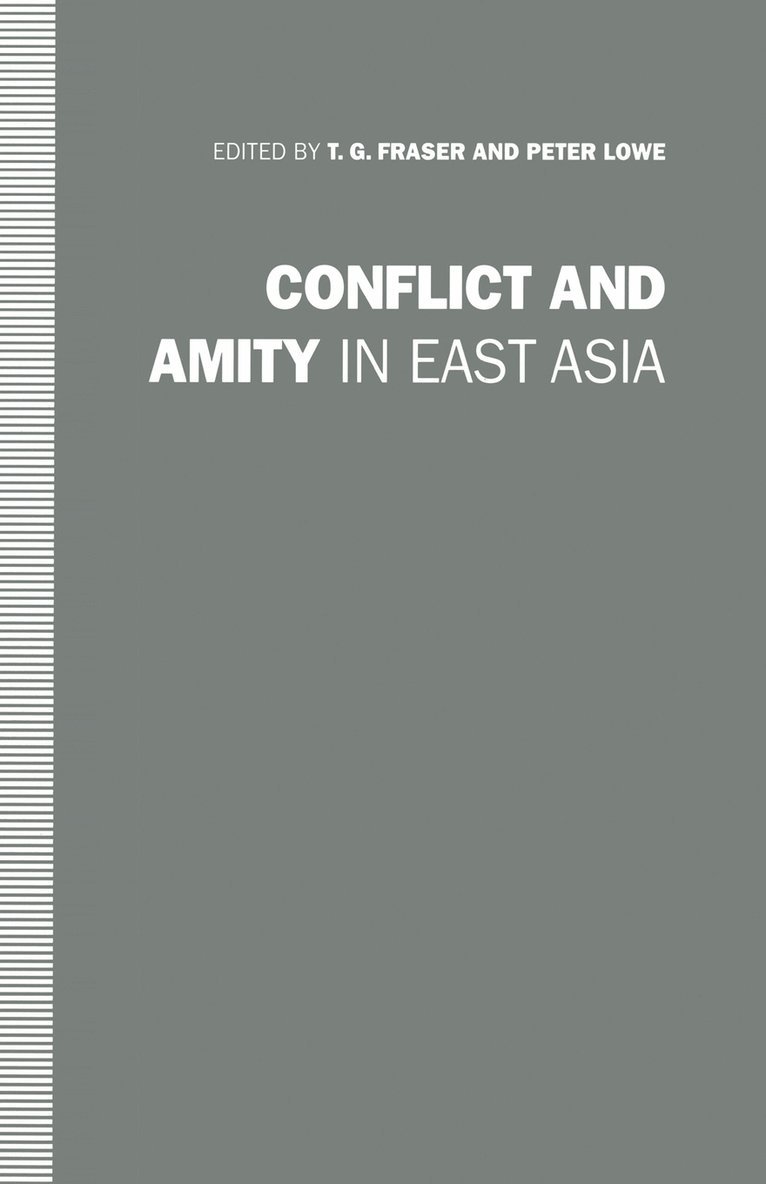 Conflict and Amity in East Asia 1