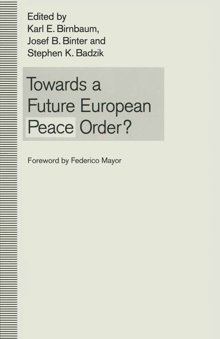 Towards a Future European Peace Order? 1