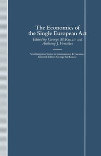 bokomslag The Economics of the Single European Act