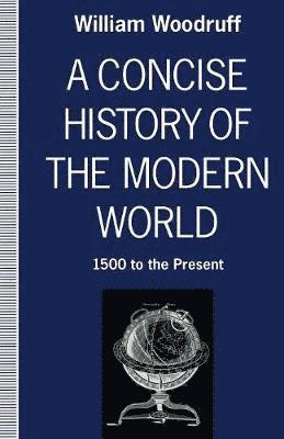 William Woodruff - Concise History of the Modern World, Häftad