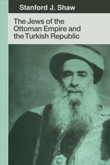 bokomslag The Jews of the Ottoman Empire and the Turkish Republic