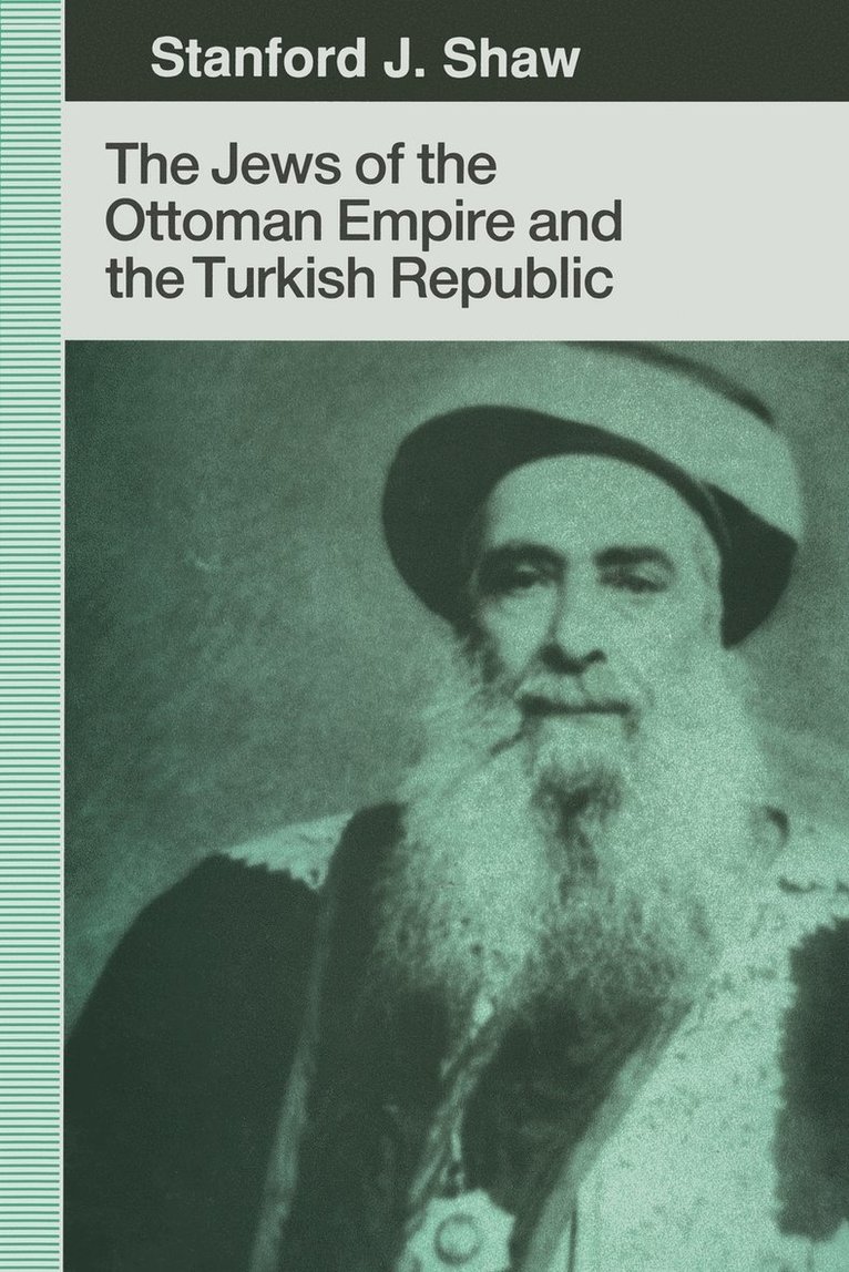 The Jews of the Ottoman Empire and the Turkish Republic 1