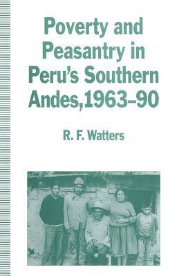 Poverty and Peasantry in Perus Southern Andes, 196390 1