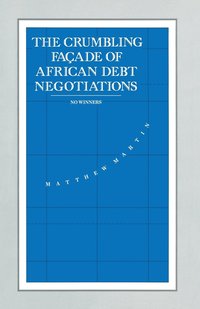 bokomslag The Crumbling Faade of African Debt Negotiations