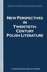 bokomslag New Perspectives in Twentieth-Century Polish Literature