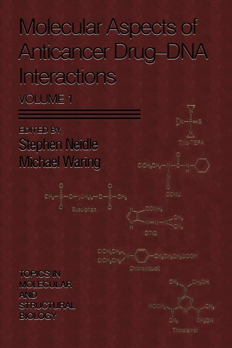 Molecular Aspects of Anticancer Drug-DNA Interactions