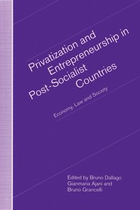 bokomslag Privatization and Entrepreneurship in Post-Socialist Countries