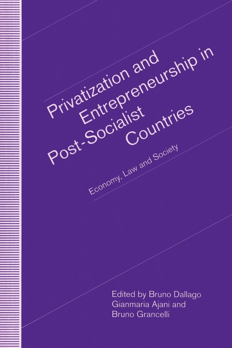 Privatization and Entrepreneurship in Post-Socialist Countries 1