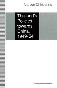 bokomslag Thailand's Policies towards China, 1949-54