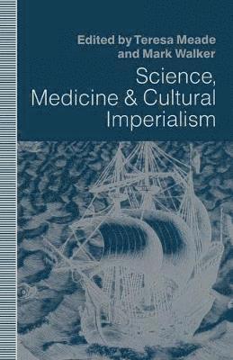 Science, Medicine and Cultural Imperialism 1