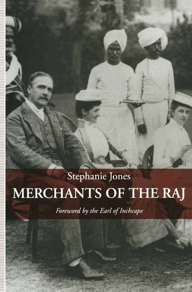 Stephanie Jones - Merchants of the Raj, Häftad