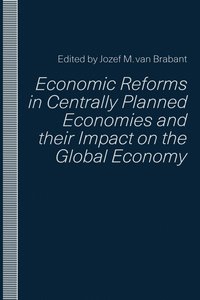 bokomslag Economic Reforms in Centrally Planned Economies and their Impact on the Global Economy