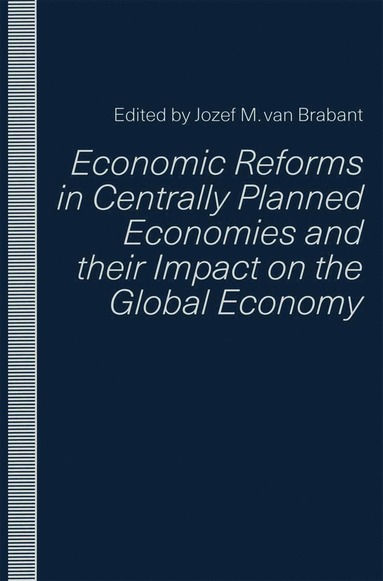 bokomslag Economic Reforms in Centrally Planned Economies and their Impact on the Global Economy